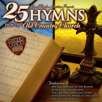 25 HYMNS FROM THE OLD COUNTRY CHURCH: POWER / VAR