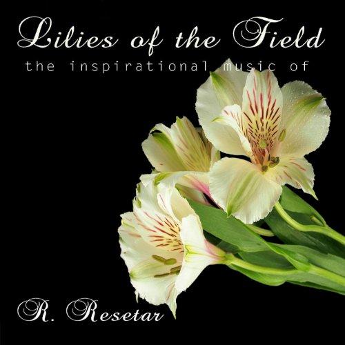 LILIES OF THE FIELD