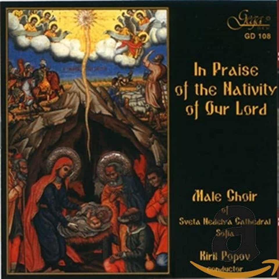IN PRAISE OF THE NATIVITY OF OUR LORD