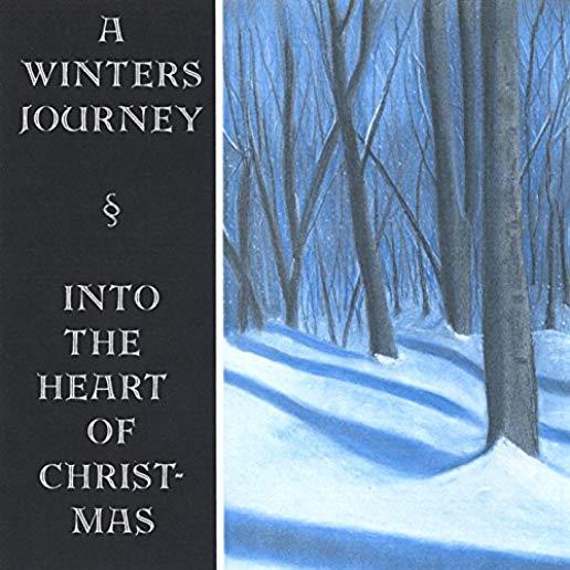 WINTERS JOURNEY INTO THE HEART OF CHRISTMAS