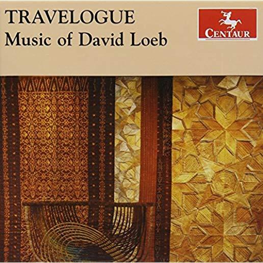 TRAVELOGUE: MUSIC OF DAVID LOEB