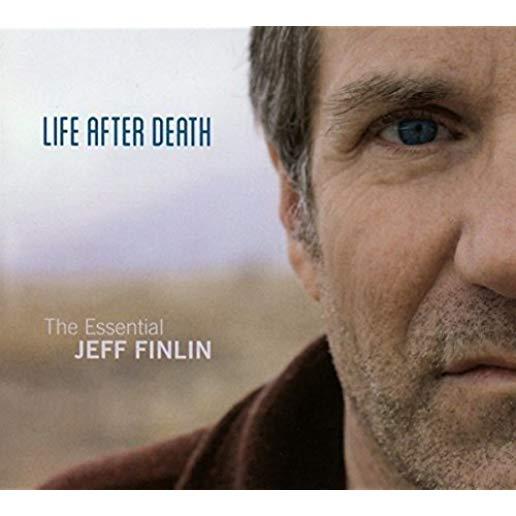 LIFE AFTER DEATH: ESSENTIAL JEFF FINLIN (UK)