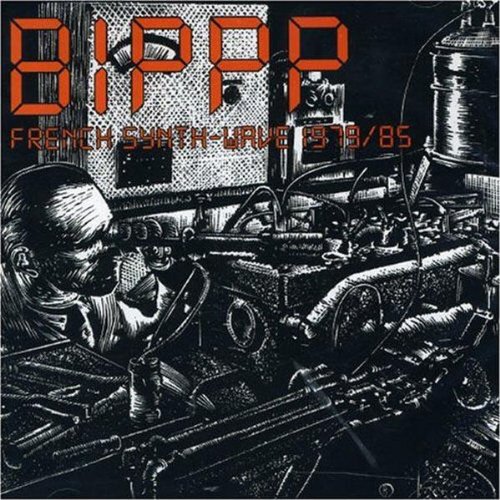 BIPPP: FRENCH SYNTH-WAVE 1979-85 / VAR