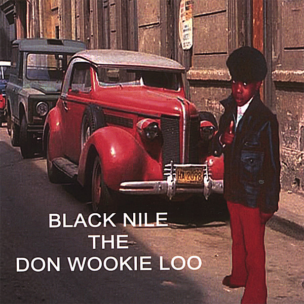 BLACKNILE THE DON WOOKIE LOO