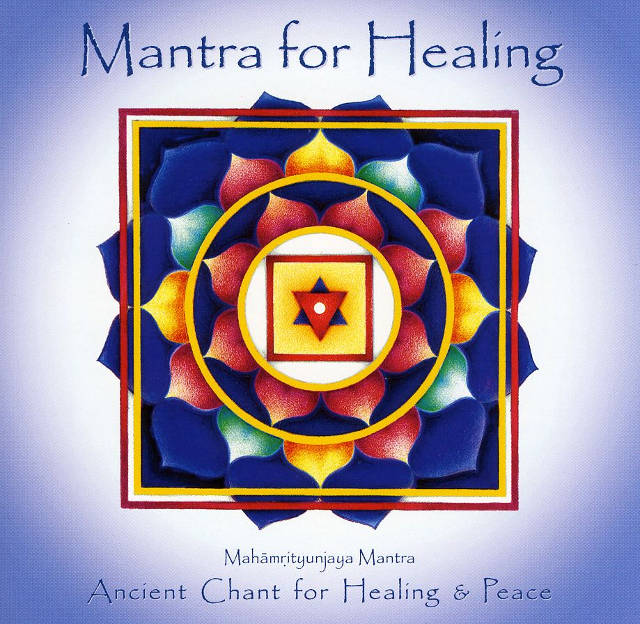 MANTRA FOR HEALING: ANCIENT CHANT HEALING & PEACE