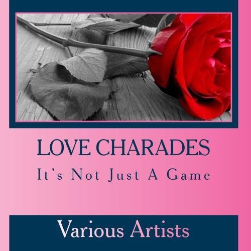LOVE CHARADES / VARIOUS