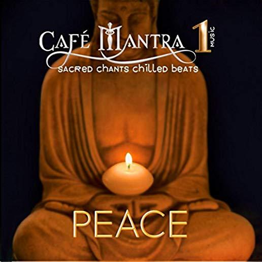 CAFE MANTRA MUSIC 1: PEACE