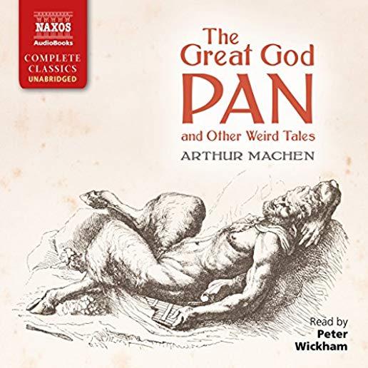GREAT GOD PAN & OTHER WEIRD TALES