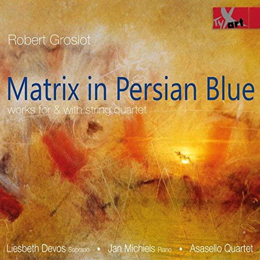 MATRIX IN PERSIAN BLUE