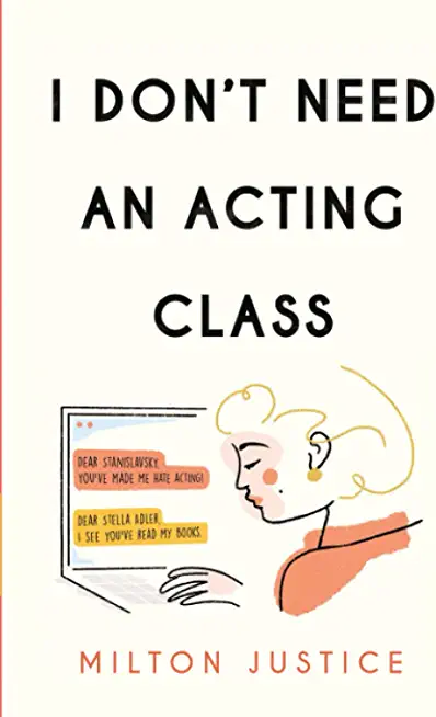 I DONT NEED AN ACTING CLASS (PPBK)