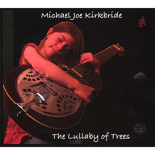 LULLABY OF TREES