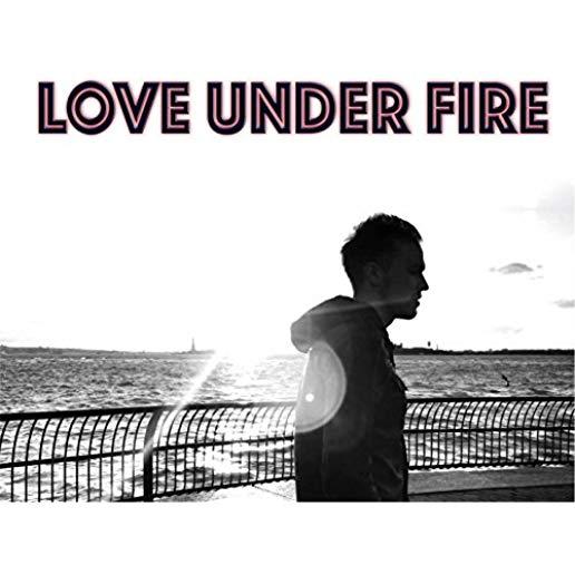 LOVE UNDER FIRE - EP (EP)