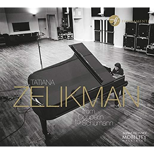 TATIANA ZELIKMAN - FROM COUPERIN TO SCHUMANN