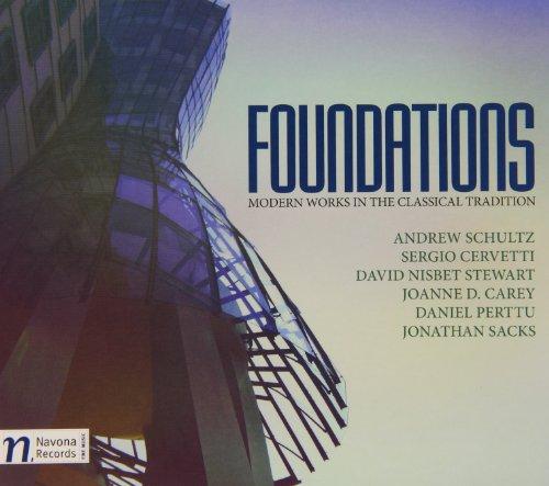 FOUNDATIONS: MODERN WORKS IN CLASSICAL TRADITIONS