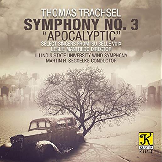 TRACHSEL: SYMPHONY NO 3 APOCALYPTIC
