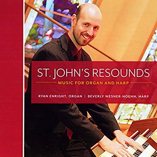 ST JOHN'S RESOUNDS: MUSIC FOR ORGAN & HARP