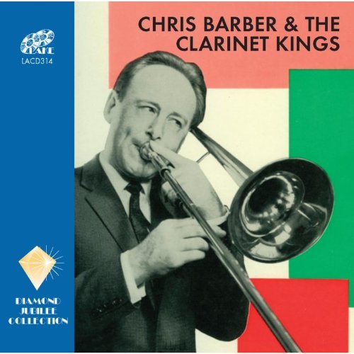 CHRIS BARBER & THE CLARINET KINGS (UK)