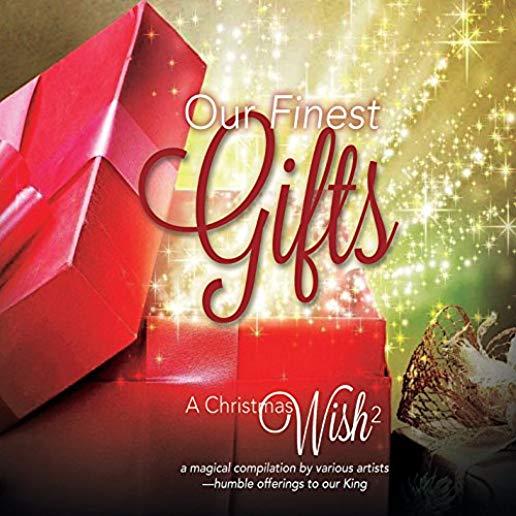 OUR FINEST GIFTS: CHRISTMAS WISH 2 / VARIOUS