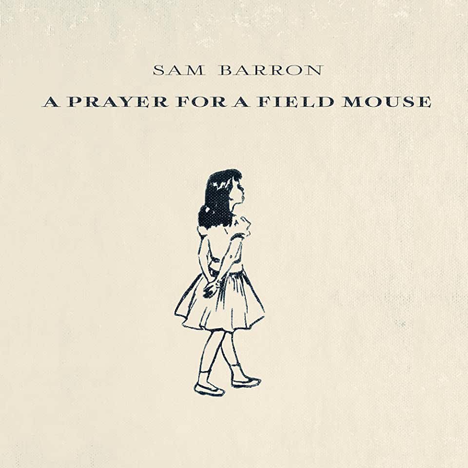 PRAYER FOR A FIELD MOUSE