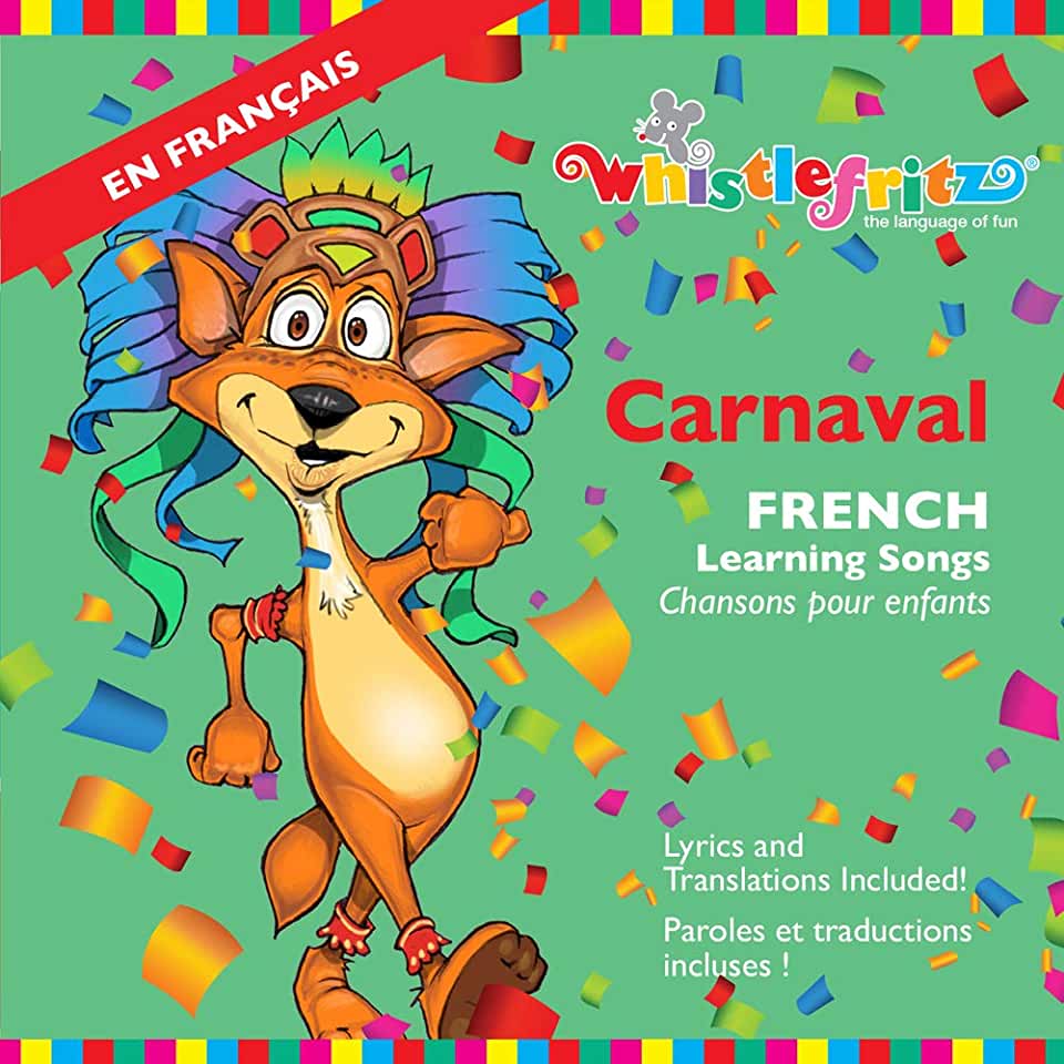 CARNAVAL: FRENCH LEARNING SONGS