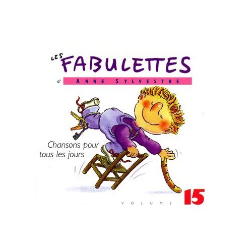 FABULETTES 15: CHANSONS POUR