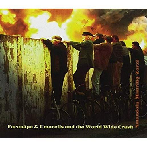 FACANAPA & UMARELLS & THE WORLD WIDE CRASH (ITA)