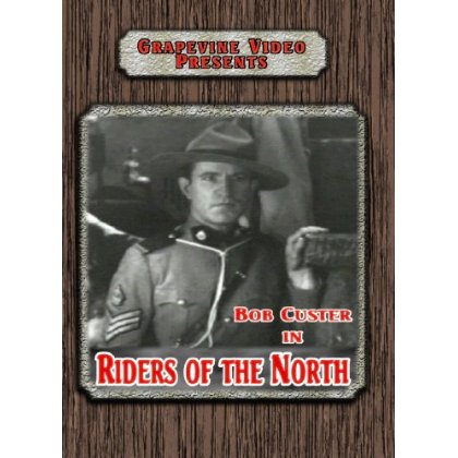 RIDERS OF THE NORTH (1931)