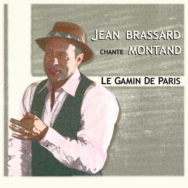 LE GAMIN DE PARIS: JEAN BRASSARD CHANTE MONTAND