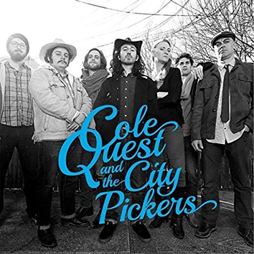 COLE QUEST & THE CITY PICKERS