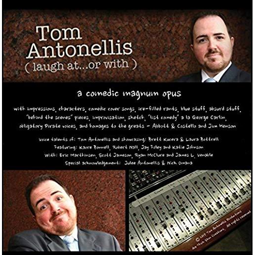 TOM ANTONELLIS: LAUGH AT OR WITH (CDRP)