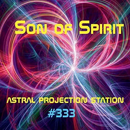 ASTRAL PROJECTION STATION 333