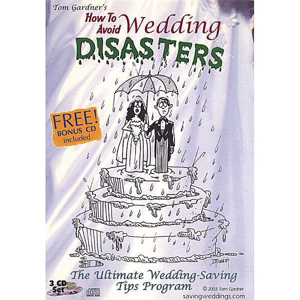HOW TO AVOID WEDDING DISASTERS
