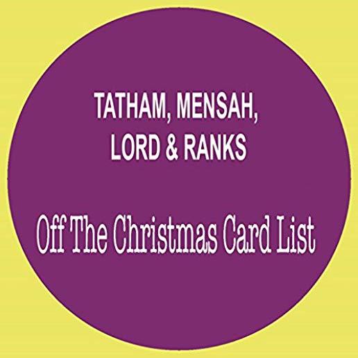 OFF THE CHRISTMAS CARD LIST (UK)