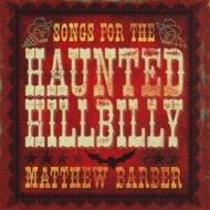 SONGS FOR THE HAUNTED HILLBILL (CAN)