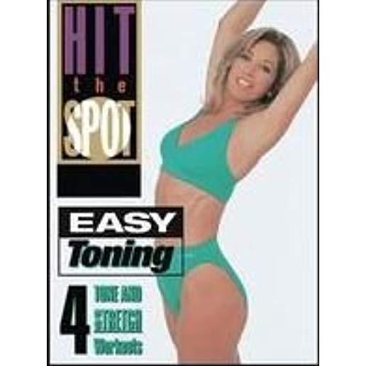 HIT THE SPOT: EASY TONING - 4 TONE & STRETCH