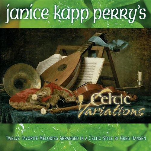 JANICE KAPP PERRY'S CELTIC VARIATIONS (CDR)