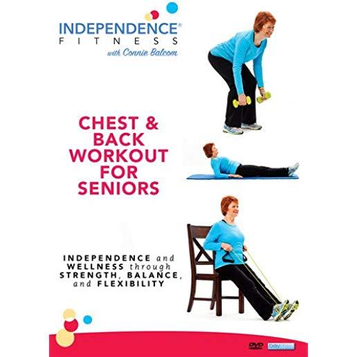 INDEPENDENCE FITNESS: CHEST & BACK WORKOUT FOR