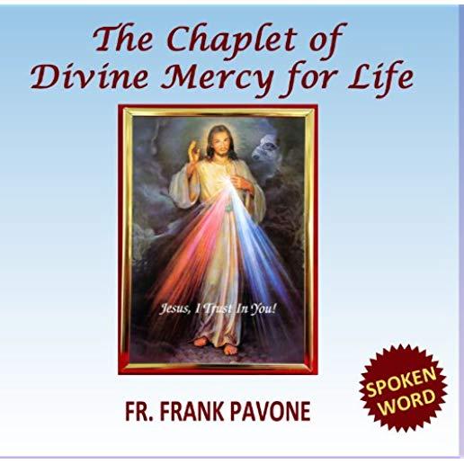CHAPLET OF DIVINE MERCY FOR LIFE