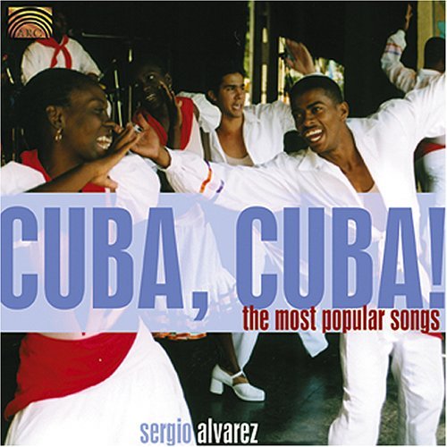 CUBA CUBA: THE MOST POPULAR SONGS