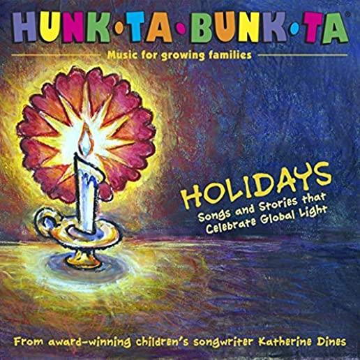 HUNK-TA-BUNK-TA HOLIDAYS: SONGS & STORIES THAT