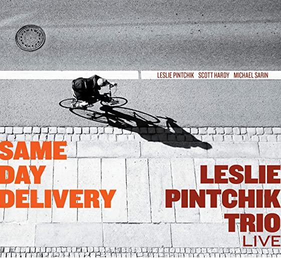 SAME DAY DELIVERY: LESLIE PINTCHIK (LIVE)