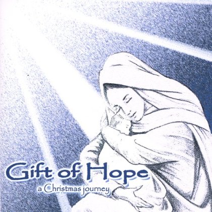GIFT OF HOPE (A CHRISTMAS JOURNEY)
