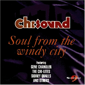 CHI SOUND: SOUL FROM THE WINDY CITY / VARIOUS (UK)