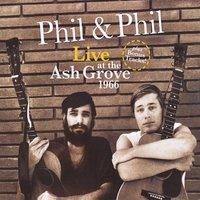 PHIL & PHIL-LIVE AT THE ASH GROVE 1966 (CDR)