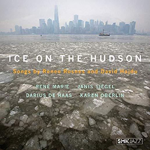 ICE ON THE HUDSON: SONGS BY RENEE ROSNES / VARIOUS