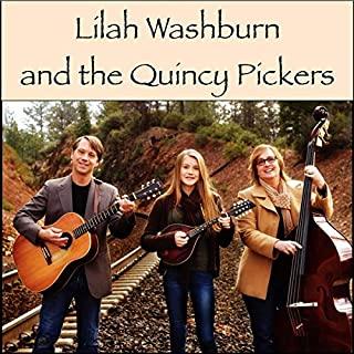 LILAH WASHBURN & THE QUINCY PICKERS (CDRP)