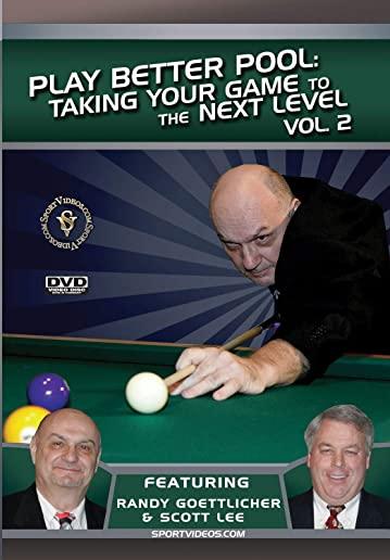 PLAY BETTER POOL 2: TAKING YOUR GAME TO THE NEXT