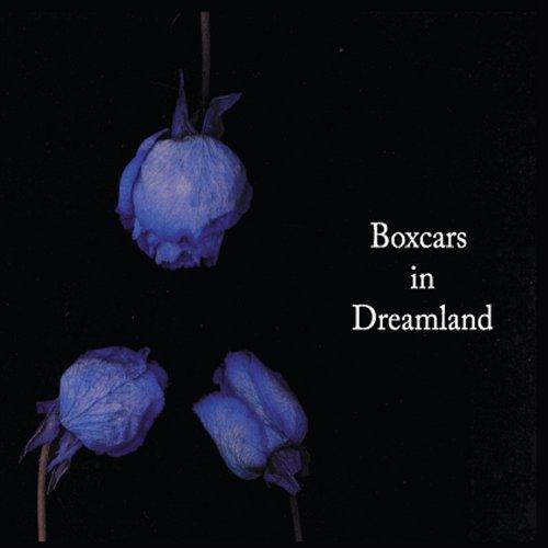BOXCARS IN DREAMLAND (CDR)