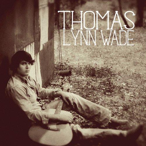 THOMAS LYNN WADE EP