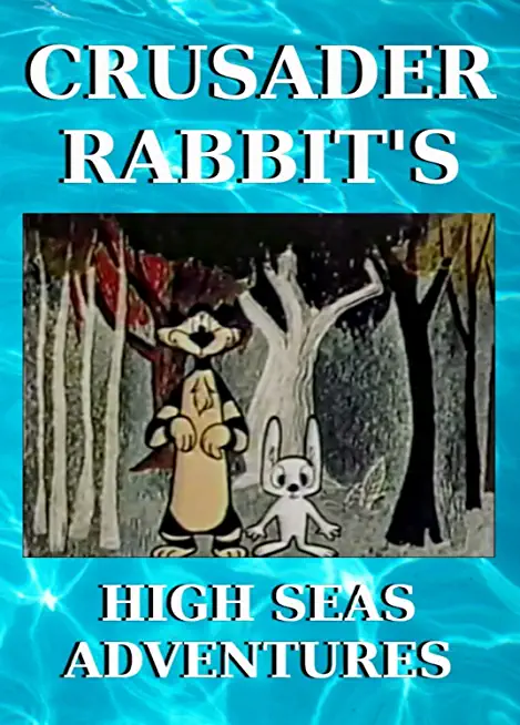 CRUSADER RABBIT'S HIGH SEAS ADVENTURES / (MOD)